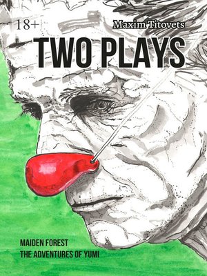 cover image of TWO PLAYS. MAIDEN FOREST. THE ADVENTURES OF YUMI